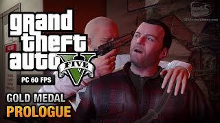 GTA 5 PC  Prologue Gold Medal Guide  1080p 60fps [upl. by Yraht291]