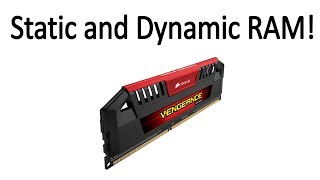 Static RAM and Dynamic RAM Explained [upl. by Vikky]