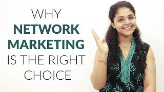 Why Network Marketing is the Right Choice  Network Marketing Future in India [upl. by Annoet]