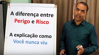 A Diferença entre Perigo e Risco [upl. by Jacky686]