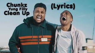 Chunkz x Yung Filly  Clean Up Lyrics Video [upl. by Sasha]