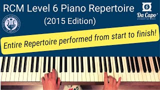 RCM Level 6 Piano Repertoire  all pieces performed in full [upl. by Allcot]