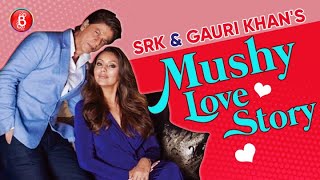 Shah Rukh Khan And Gauri Khans Mushy Romantic Love Story Revealed [upl. by Manup]