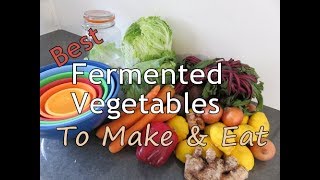 Best Fermented Vegetables To Make amp Eat [upl. by Schach]