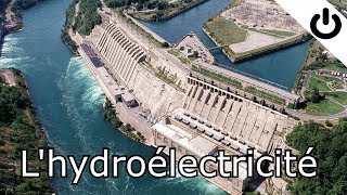 Lhydroélectricité [upl. by Irrot]