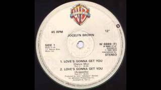 Jocelyn Brown  Loves Gonna Get You [upl. by Nalloh]