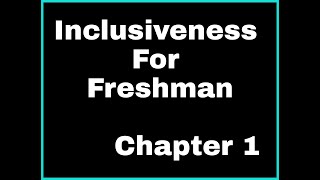 Inclusiveness chapter 1 part 3  for freshman students [upl. by Gerrilee]