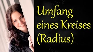 Umfang eines Kreises Radius [upl. by Rianna]