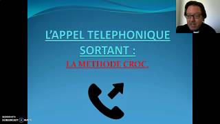 Communication Téléphonique Appels Sortants Méthode CROC [upl. by Dowd]