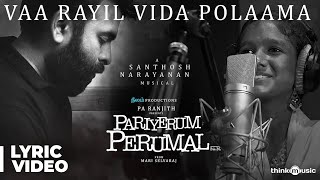 Pariyerum Perumal  Potta Kaatil Poovasam Song Lyrical Video  Santhosh Narayanan  Pa Ranjith [upl. by Trygve]