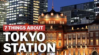 7 Things to know about Tokyo Station  japanguidecom [upl. by Assiluj969]