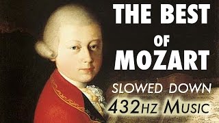 The Best Of Mozart  Slowed Down  432Hz  45 Hours [upl. by Haeluj291]