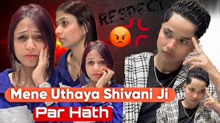 MENE UTHAYA SHIVANI JI PAR HATH 🥺 rajjufam love vlog sad cutecuple shortsviral ytshorts [upl. by Kenwrick]