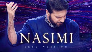 Sami Yusuf  Nasimi Expo Version Live [upl. by Edmon]