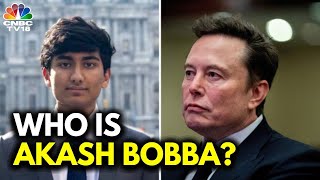 Meet Akash Bobba The IndianOrigin Berkeley Alumnus Picked For Elon Musk’s DOGE  N18G  CNBC TV18 [upl. by Erika]