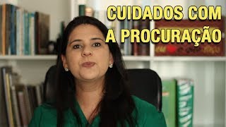 CUIDADOS COM A PROCURAÇÃO [upl. by Litta]