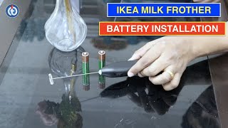 IKEA Milk Frother Battery Installation Procedure [upl. by Brunhilde]