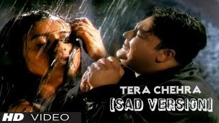 Adnan Sami quotTera Chehraquot Full Video Song HD Sad Version Feat Rani Mukherjee [upl. by Dahsraf]