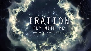 Fly With Me Official Lyric Video  IRATION  SelfTitled 2018 [upl. by Ecneret]