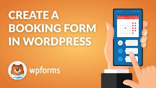 How to Create a WordPress Booking Form with WPForms  Quick amp Easy [upl. by Kamilah]