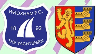 Wroxham vs Ipswich Wanderers  Isthmian League North [upl. by Kayle455]