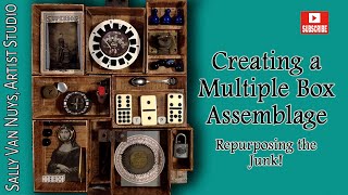 Creating a Multiple Box Assemblage Filled with Junk [upl. by Meris]