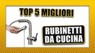 💧 Top 5 ► RUBINETTI DA CUCINA  Miscelatori 2020 🚰 [upl. by Mij]