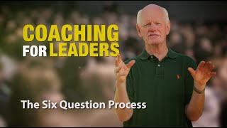 The Six Question Process Coaching For Leaders [upl. by Ahsielat]