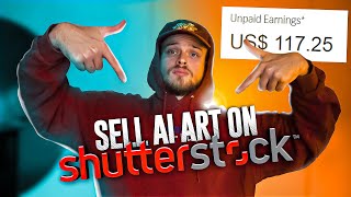 How To Sell Ai Art On Shutterstock A Real Method [upl. by Swart]