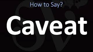 How to Pronounce Caveat CORRECTLY [upl. by Vtehsta858]