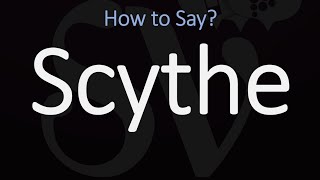 How to Pronounce Scythe CORRECTLY Meaning amp Pronunciation [upl. by Enilegna]