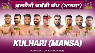 🔴 LIVE Kulhari Mansa Kabaddi Cup 3 Mar 2025  Kabaddi Live Today  Live Kabaddi  Kabaddi Today [upl. by Assirak77]