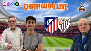 ⚽ ATLÉTICO DE MADRIDATHLETIC CLUB  ChiringuitoLive [upl. by Gerger]