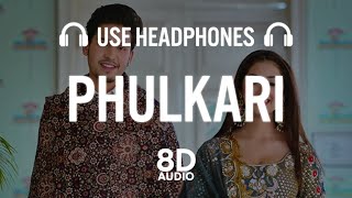 Phulkari Karan Randhawa 8D AUDIO Simar Kaur  Rav Dhillon  Latest Punjabi Song [upl. by Nairbal941]