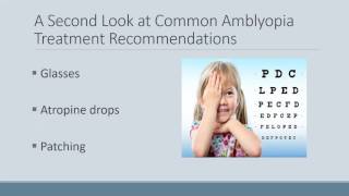 Advances in Amblyopia Treatment [upl. by Silsbye250]