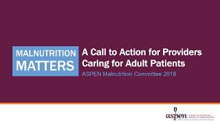 Malnutrition Matters for Adult Patients [upl. by Ahsyek]