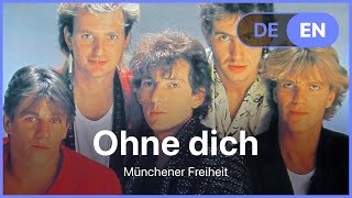 Münchner Freiheit  Ohne Dich Lyrics  Songtext German amp English [upl. by Rainer]