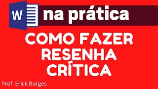 Como fazer RESENHA CRÍTICA  ABNT [upl. by Ralyt]