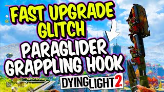 DYING LIGHT 2 GLITCH Infinite Military Tech Glitch for fast Upgrades  Paraglider  Grappling Hook [upl. by Dworman]