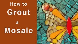 How to Grout A Mosaic [upl. by Darcia]