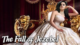 The Fall of Jezebel Biblical Stories Explained [upl. by Ara72]