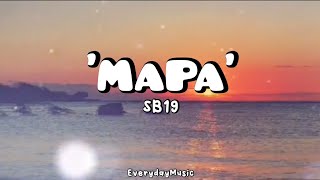 1 Hour Lyrics MAPA  SB19 [upl. by Tiny]