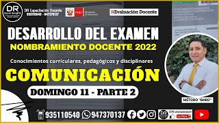 DESARROLLO DEL EXAMEN DE COMUNICACIÓN  NOMBRAMIENTO DOCENTE 2022 111222 PARTE 2 [upl. by Sharma390]