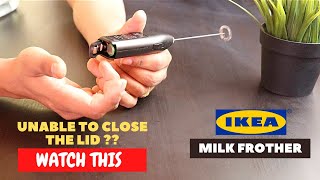 IKEA Milk Frother Battery Installation and Trick To Close the Lid [upl. by Targett401]