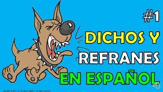 1 Dichos y Refranes en españoll [upl. by Melvina]