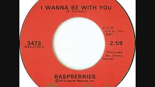 Raspberries  I Wanna Be With You 1973 [upl. by Hanako501]