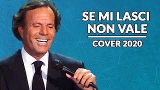 Se mi lasci non vale  remix 1998 Julio Iglesias  Cover version [upl. by Tiga]