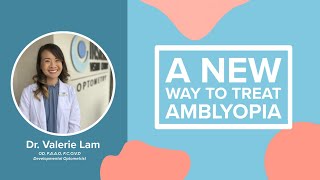 A New Way To Treat Amblyopia [upl. by Annohs]