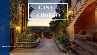 PRESENTING CASA CHORRO  San Miguel de Allende MX [upl. by Ardussi248]