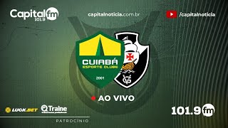 TRANSMISSÃO AO VIVO  Cuiabá X Vasco  08122024 [upl. by Comyns]